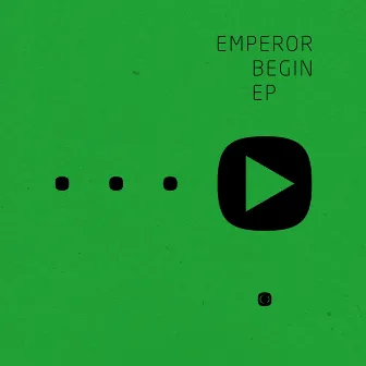 Begin EP by Emperor