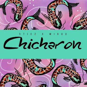 Chicharon by Stiekz