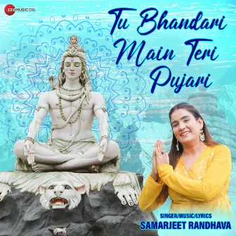 Tu Bhandari Main Teri Pujari by Samarjeet Randhava