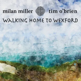 Walking Home to Wexford by Milan Miller