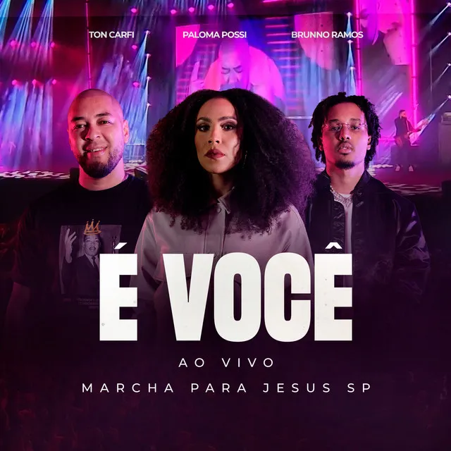 É Você - Ao Vivo Na Marcha Para Jesus - SP