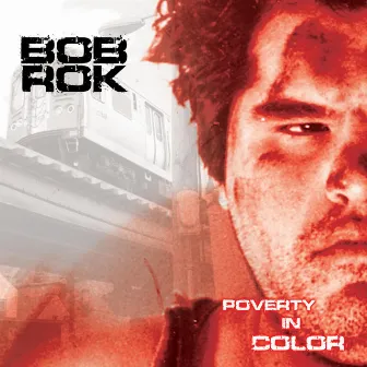 Poverty in Color by Bob Rok