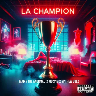 La Champion by OG SAM