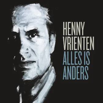 Alles Is Anders by Henny Vrienten