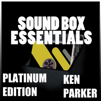 Sound Box Essentials (Platinum Edition) by Ken Parker