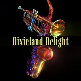 Dixieland Delight – New Orleans Hot Jazz by 