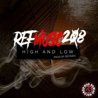 High and Low by RefMusic208