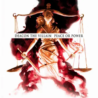 Peace or Power by Deacon The Villain