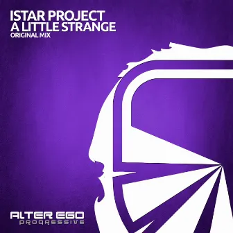 A Little Strange by Istar Project