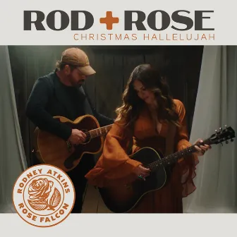 Christmas Hallelujah by Rod + Rose