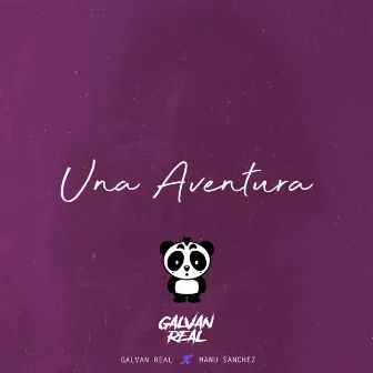 Una Aventura by Galvan Real