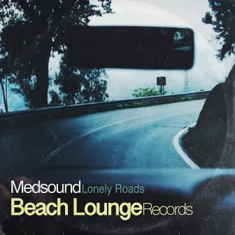 Lonely Roads by Medsound