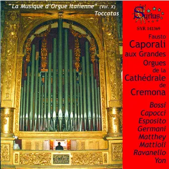 La musique d’orgue italienne, vol. 10 (Toccatas) by Fausto Caporali