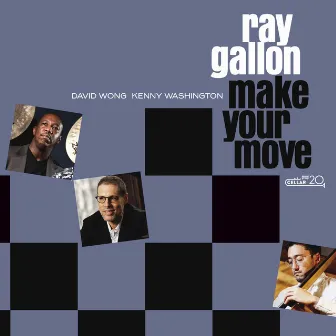 Make Your Move by Ray Gallon