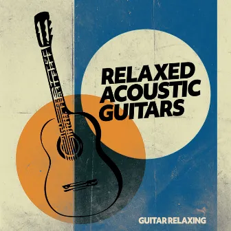 Relaxed Acoustic Guitars by Guitar Relaxing