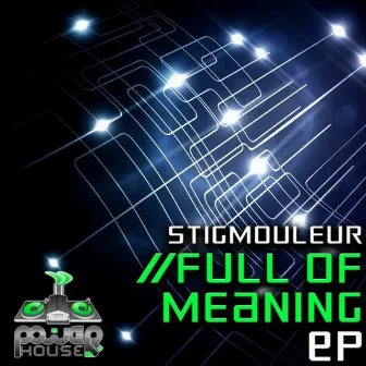 Full of Meaning by Stigmouleur