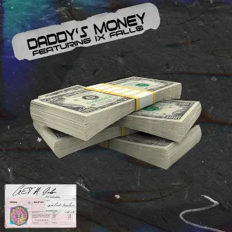 DADDY'S MONEY by $aFETY