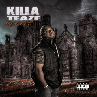 Respect by killa teaze