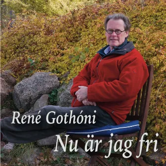 Nu är jag fri by René Gothóni