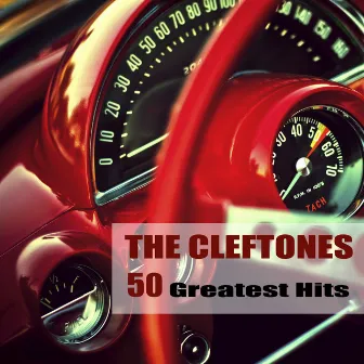 50 Greatest Hits by The Cleftones