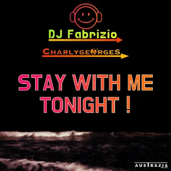 Stay with Me Tonight! by Charlygeorges