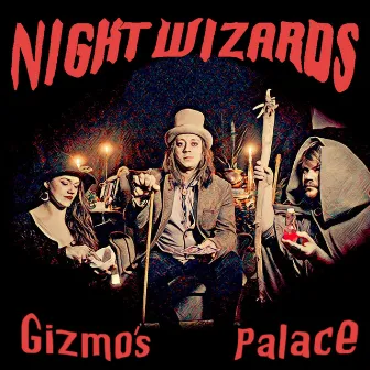 Gizmo's Palace by Night Wizards