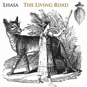 The Living Road by Lhasa De Sela