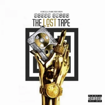 The Lost Tape by Snupe Dimon