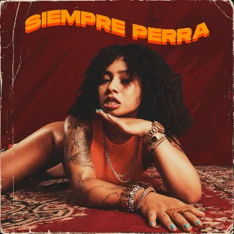 Siempre Perra by Dylan Jesse