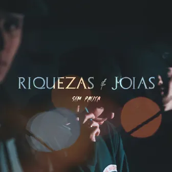 Riquezas & Joias - Single by Sem Pauta