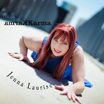 Karma by Jenna Laurise