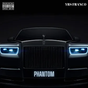 PHANTOM by YRS Franco