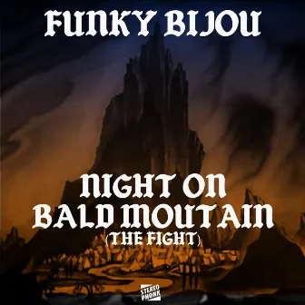 Night on Bald Mountain (The Fight) by Funky Bijou