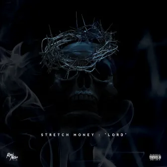 Lord by Stretch Money