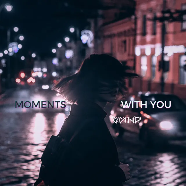 Moments With You