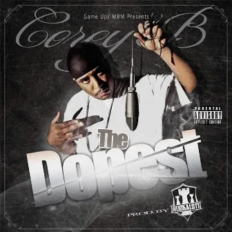 The Dopest by Corey B