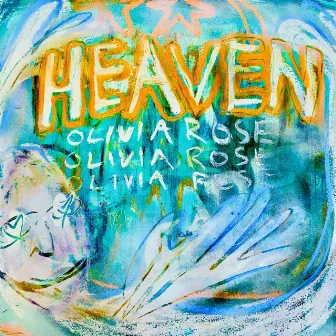 Heaven by Olivia Rose