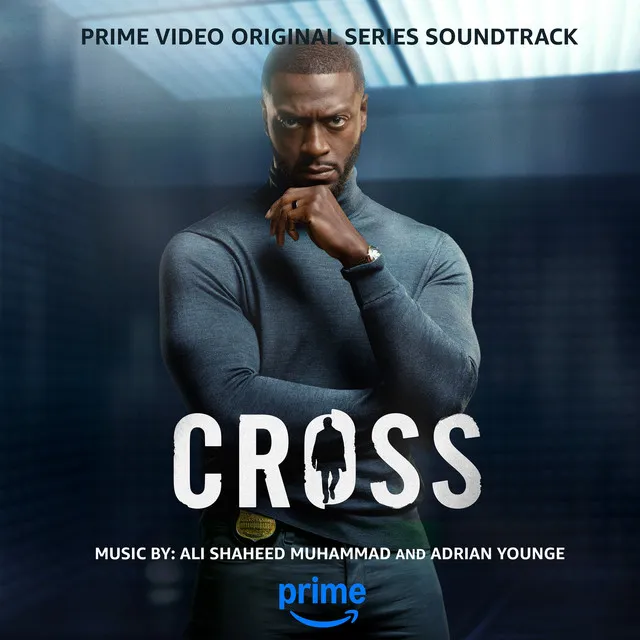 Cross: Season 1 (Prime Video Original Series Soundtrack)