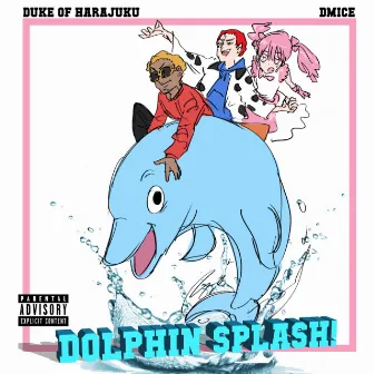 DOLPHIN SPLASH! by Duke of Harajuku