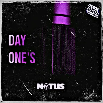 Day One's by Motus