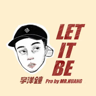 Let it be by 宇洋鐘