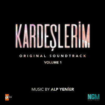 Kardeşlerim Soundtrack by Alp Yenier