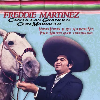 Canta Las Grandes Con Mariachi by Freddie Martinez