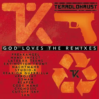 God Loves The Remixes by Terrolokaust