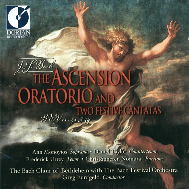 Ascension Oratorio: Lobet Gott in seinen Reichen, BWV 11: Lobet Gott in seinen Reichen (Chorus)