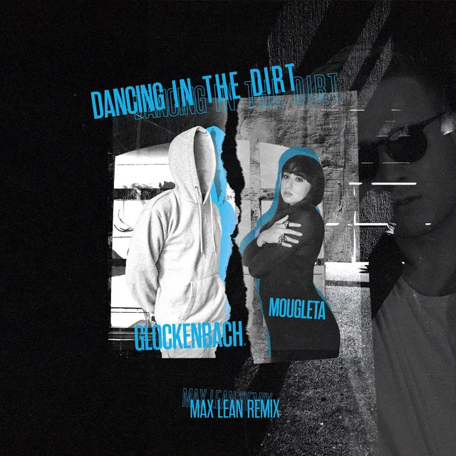 Dancing In The Dirt (Max Lean Remix)