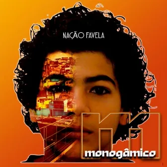 Monogâmico by Nação Favela Oficial