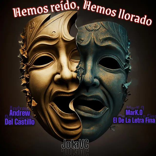 Hemos Reído Hemos Llorado