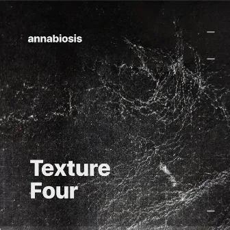 Texture Four by Annabiosis