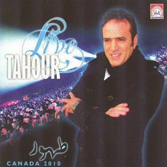 Tahour Live Canada - 29 Hits by Tahour